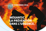 Invitation au prochain déjeuner-causerie de Via Prévention sur le thème de Mégantic, la prévention dans l’urgence